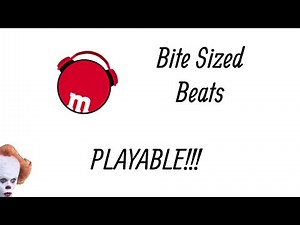 PLAYABLE BITE SIZED BEATS!!!