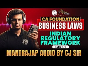 CA Foundation Business Laws Indian Regulatory Framework Mantrajap Audio Part -1 By CA Chaitanya Jain