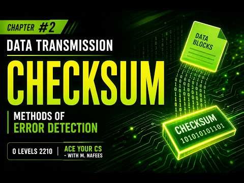 CHECKSUM - AN ERROR DETECTION METHOD | O Levels (2210) | IGCSE (0478)