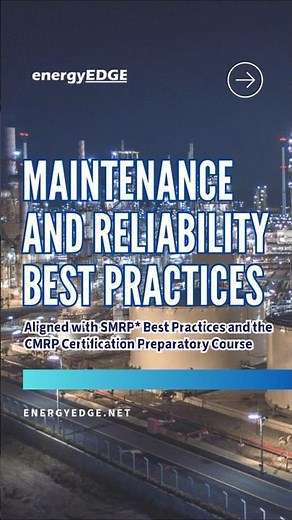 Reliability Engineering that Delivers: Best Practices in Maintenance