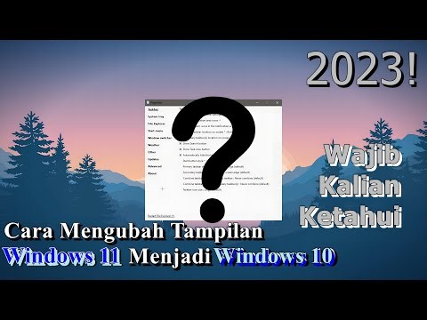 🔧Cara Mengubah Tampilan Windows 11 Menjadi Windows 10 ✅ Wajib Kalian Ketahui | 2023!