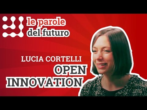 L'open innovation spiegata da Lucia Cortelli - Ricerca e innovazione