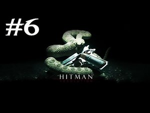 Hitman Absolution : Let's play [Episode 6] / Cruxy