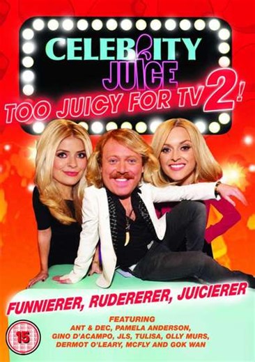 Celebrity Juice: Too Juicy For TV 2! - Movie