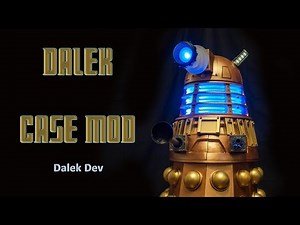 Doctor Who - Dalek Case Mod