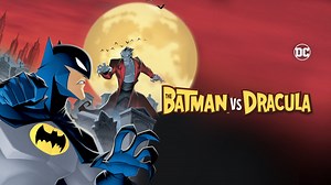 The Batman vs. Dracula - Apple TV