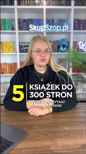 5 książek do 300 stron, które przeczytasz w jeden weekend! 📚💥