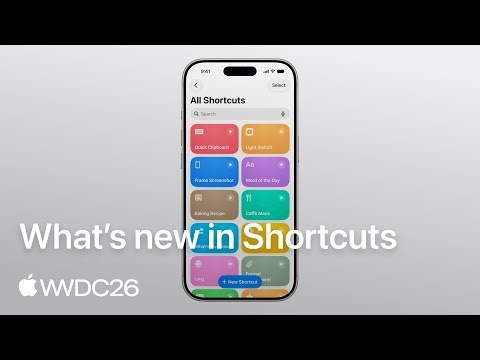 WWDC26: What’s new in Shortcuts | Apple