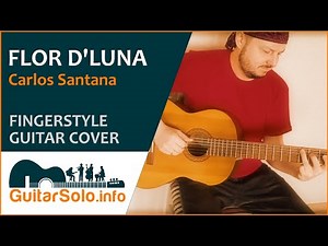 “Flor d'Luna”. Guitar Cover (Fingerstyle)
