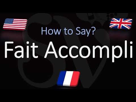How to Pronounce Fait Accompli? (CORRECTLY) Meaning + English & French Pronunciation