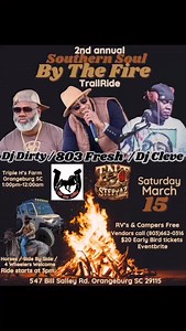 27K views · 573 reactions | Orangeburg SC March 15th we on the way get your $20 early bird tickets now https://www.eventbrite.com/e/southern-soul-by-the-fire-2-tickets-1145141833049?utm_experiment=test_share_listing&aff=ebdsshios | Dj Dirty | Facebook