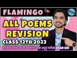 CLASS 12 FLAMINGO ALL POEMS FULL REVISION | ENGLISH ALL POEMS/QUESTIONS | WATCH NOW WITH DEAR SIR