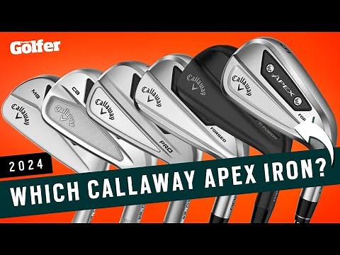 Which Callaway Apex iron suits you in 2024?