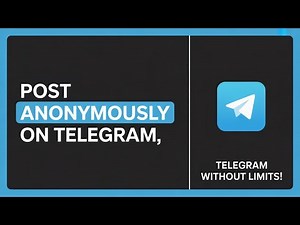 How to Post Anonymously on Telegram – Step-by-Step Guide
