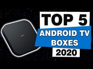 Top 5 Android Boxes In 2020
