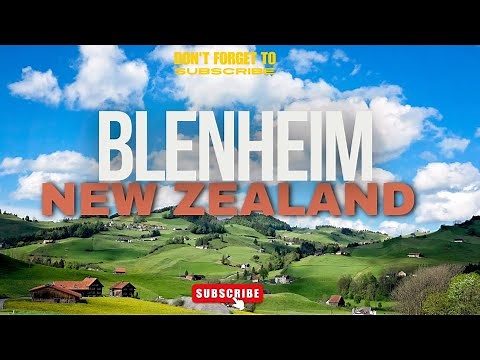 The Wine Capital of New Zealand, Blenheim