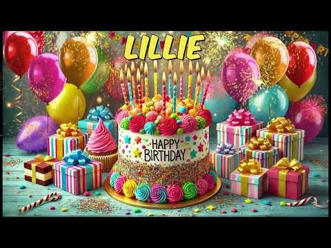 LILLIE Happy Birthday Song - Happy Birthday to You
