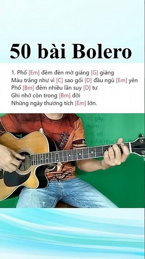 Hợp âm guitar đệm hát cho anh em mới bắt đầu tự học guitar Bolero - Toản Guitar