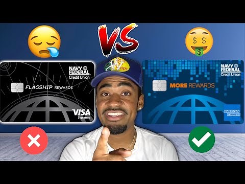 Navy Federal Flagship Rewards Credit Card VS More Rewards Credit Card (Pro's and Cons)