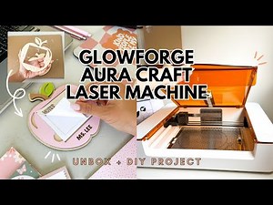 New Craft Laser Machine | unboxing glowforge aura to make a DIY wooden post-it note holder project