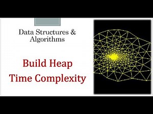 Mind Luster - Learn Build Heap Time Complexity || Build Heap from Array || Build Heap in O n