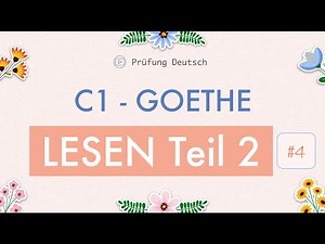 C1 Lesen Teil 2 #4 - Goethe Zertifikat Modelltest- mit Lösung und Stoppuhr