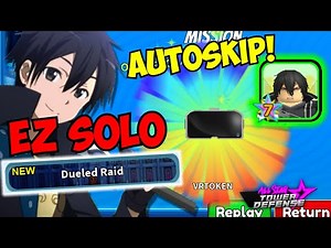 How to EZ Solo Dueled Raid & Get Kirito 7 Star AUTOSKIP (VRTOKEN)! | All Star Tower Defense Guide