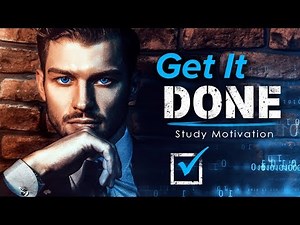 GET FOCUSED & GET TO WORK - The Most Powerful Motivational Videos for Success, Students & Studying