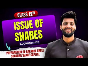 🔥 Balance Sheet Preparation – Issue of Shares | CLASS 12 ACCOUNTS BOARDS 2026 🔥