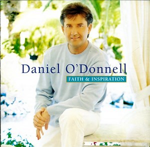 Daniel O'Donnell - Faith & Inspiration