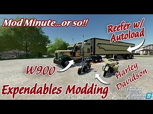 Mod Minute...Or So! | W900, Reefer & 2 Harleys! Expendables Modding | Farming Simulator 22