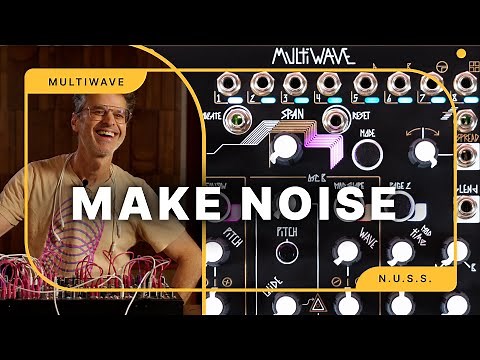 Meet the Make Noise MultiWAVE with Tony Rolando