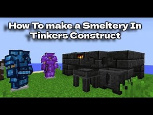 How To make a Smeltery in Tinker Construct (1.12.2)