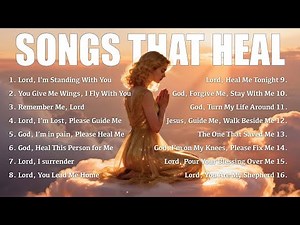 Best Christian Healing Songs of 2025 for Hope and Worship