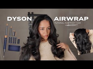 Dyson airwrap tutorial for FRIZZY hair & how to make it last