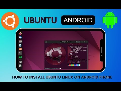 How to Install Ubuntu Linux on any Android Phone in 2026
