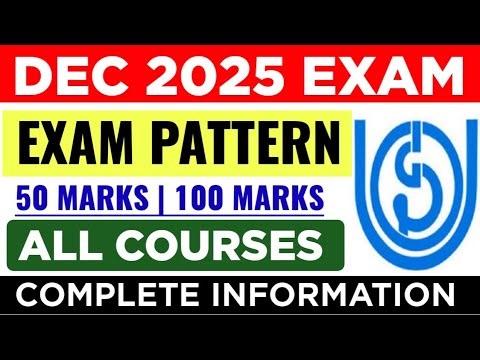 IGNOU DEC 2025 EXAM PATTERN EXPLAIN IN DETAILS | IGNOU EXAM PATTERN DECEMBER 2025 EXAM