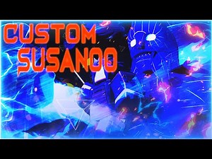 (CUSTOM SUSANOO IS GOOD) Custom Susanoo Full Showcase and Susanoo Editor Location | Shinobi Life 2