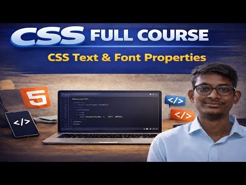 CSS FULL COURSE | TEXT PROPERTIES AND FONT PROPERTIES | CSS IN TELUGU | part 9