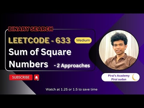Sum of Square Numbers | Leetcode 633 | Approach + Code with explanation.