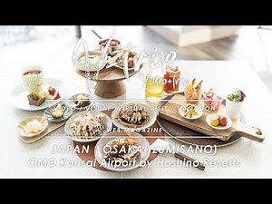 OMO関西空港 by 星野リゾート｢OMO DINING｣で大阪湾の絶景と共に味わえるエクスプレス･フル･ビュッフェ OSAKA JAPAN 오사카