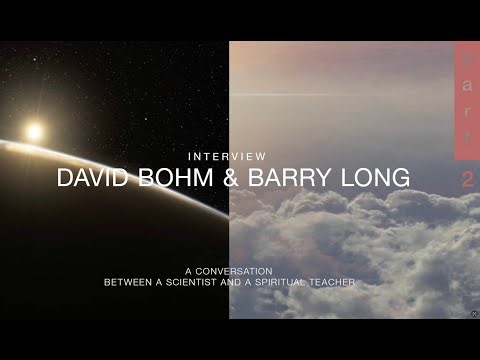 David Bohm and Barry Long - Part 2