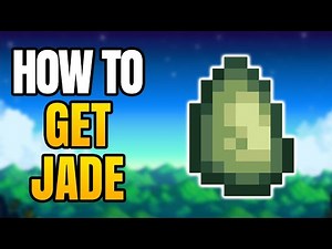 Stardew Valley – How To Get Jade