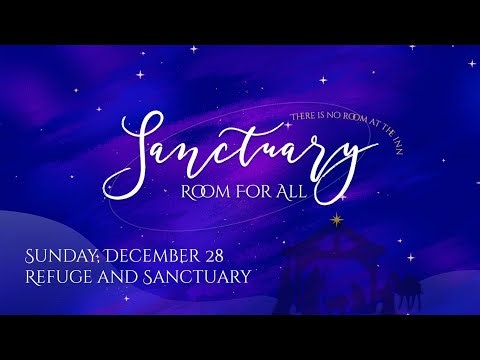 Refuge and Sanctuary | Sanctuary | Hamline Church Worship 12/28/25