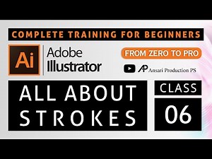 Adobe Illustrator For Beginners - Training Class 6 - All About Strokes | Ansari Production PS