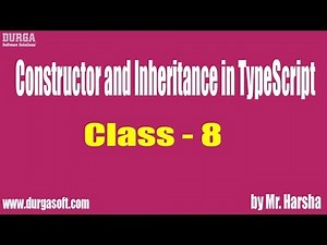 Learn Angular 2,4,5,6 | Constructor and Inheritance in TypeScript | Class - 8 | by Harsha Sir