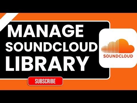 How to Manage Your SoundCloud Library (2026) | Organize Tracks & Playlists