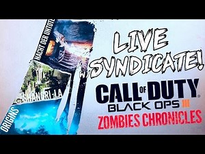 Black Ops 3: ZOMBIE CHRONICLES - w/ Syndicate + (10 Million Subscribers LIVE)