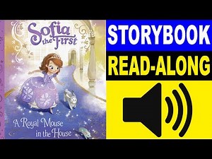Sofia the First Read Along Story book | A Royal Mouse in the House | Read Aloud Story Books for Kids