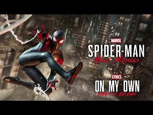 On My Own [LYRICS] | Jaden ft. Kid Cudi | Marvel's Spider-Man: Miles Morales | Official Trailer Song
